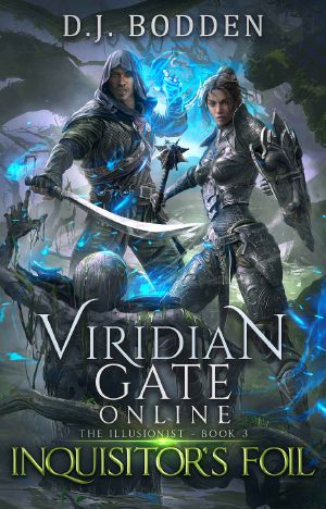 [The Illusionist 01] • Viridian Gate Online · Inquisitor's Foil (The Illusionist Book 3)